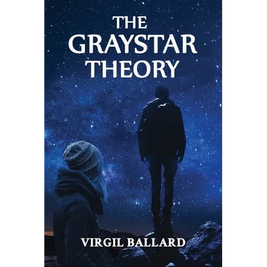The GrayStar Theory
