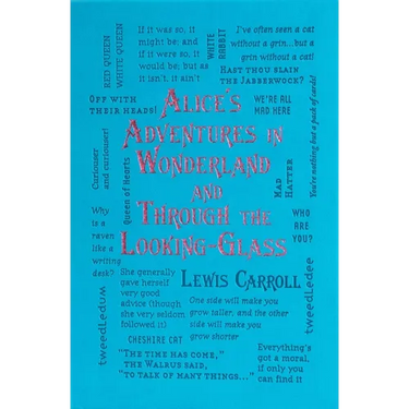 Alice's Adventures in Wonderland and Through the Looking-Glass