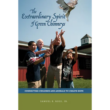 Extraordinary Spirit of Green Chimneys: Connecting Children and Animals to Create Hope