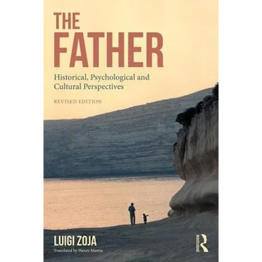 The Father: Historical, Psychological and Cultural Perspectives
