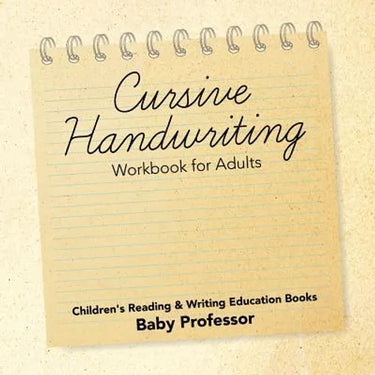 Cursive Handwriting Workbook for Adults: Children's Reading & Writing Education Books