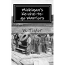 Michigan's Ke-che-te-go Warriors: Three generations of northern Michigan warriors who fought both for and against the young American nation