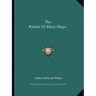The Rituals of Black Magic