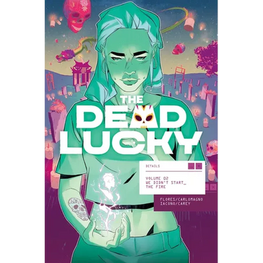 The Dead Lucky Volume 2: We Didn't Start the Fire
