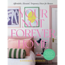Your Not-Forever Home: Affordable, Elevated, Temporary Decor for Renters