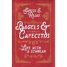 Bagels & Cafecitos: ... Life with a Schmear