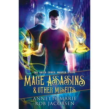 Mage Assassins & Other Misfits
