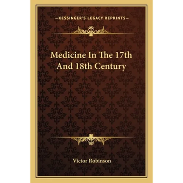 Medicine In The 17th And 18th Century