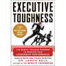 Executive Toughness: The Mental-Training Program to Increase Your Leadership Performance