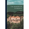 The Makers of Florence: The Cathedral Builders