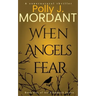 When Angels Fear