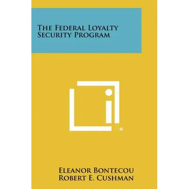The Federal Loyalty Security Program