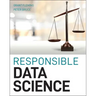 Responsible Data Science