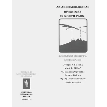 An Archaeological Inventory in North Park, Jackson County, Colorado