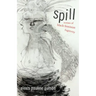 Spill: Scenes of Black Feminist Fugitivity