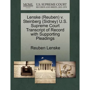 Lenske (Reuben) V. Steinberg (Sidney) U.S. Supreme Court Transcript of Record with Supporting Pleadings