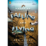 Tales of Falling and Flying