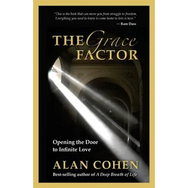 The Grace Factor: Opening the Door to Infinite Love