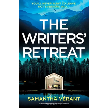 The Writers' Retreat: An absolutely gripping thriller