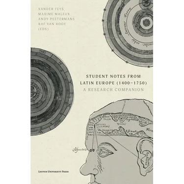 Student Notes from Latin Europe (1400-1750): A Research Companion