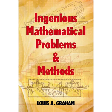 Ingenious Mathematical Problems & Methods