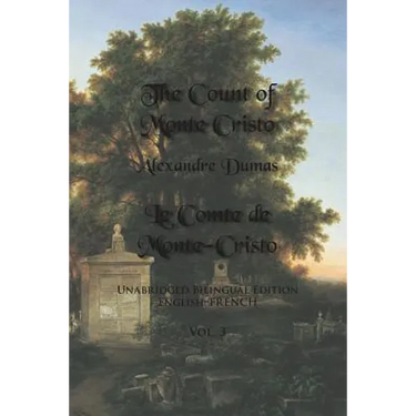 The Count of Monte Cristo, Volume 3: Unabridged Bilingual Edition: English-French