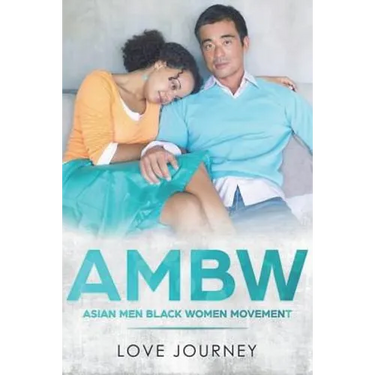 Ambw: Asian Men Black Women Movement