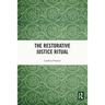 The Restorative Justice Ritual