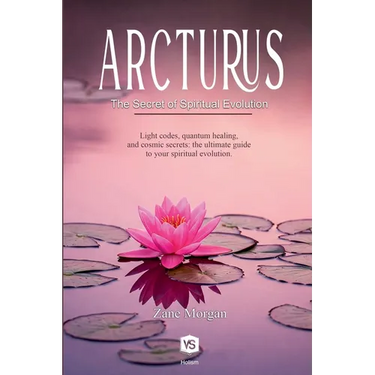 Arcturus - The Secret of Spiritual Evolution
