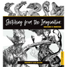 Sketching from the Imagination: Creatures & Monsters