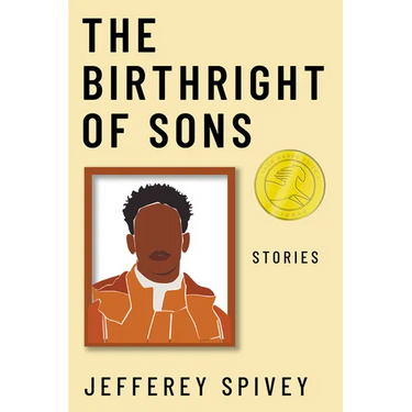 The Birthright of Sons: Stories