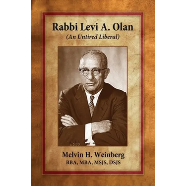 Rabbi Levi A. Olan: (An Untired Liberal)