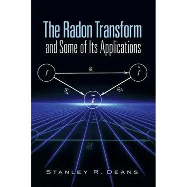 The Radon Transform and Some of Its Applications