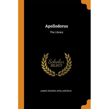 Apollodorus: The Library