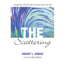 The Scattering: Imagining a Church That Connects Faith and Life