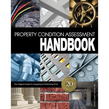 Property Condition Assessment Handbook: Updated 20th Anniversary Edition