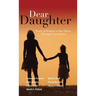 Dear Daughter: Pearls of Wisdom to Pass Down Through Generations