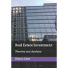Real Estate Investment: Theories and Analysis