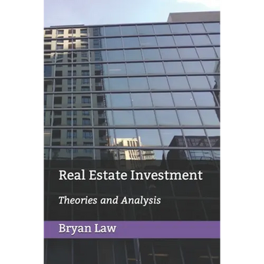 Real Estate Investment: Theories and Analysis
