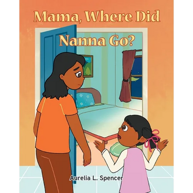 Mama, Where Did Nanna Go?