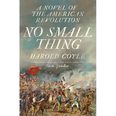 No Small Thing: A Novel of the American Revolution