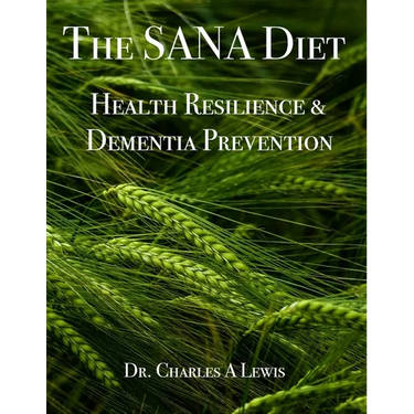 The SANA Diet: Health Resilience and Dementia Prevention