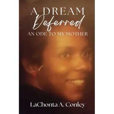 A Dream Deferred- An Ode to My Mother