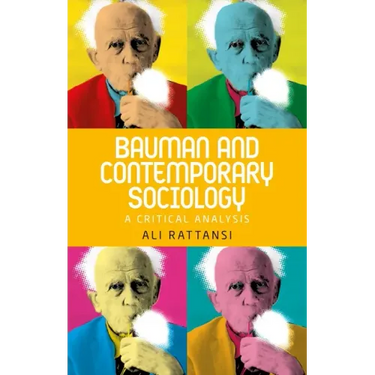 Bauman and Contemporary Sociology: A Critical Analysis