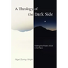 A Theology of the Dark Side