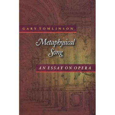 Metaphysical Song: An Essay on Opera