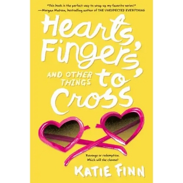 Hearts, Fingers, and Other Things to Cross