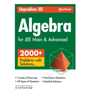 Unproblem JEE Algebra For JEE Main & Advanced