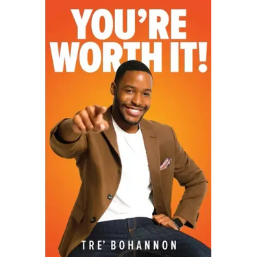 You're Worth It!