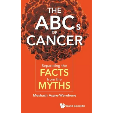 ABCs of Cancer, The: Separating the Facts from the Myths